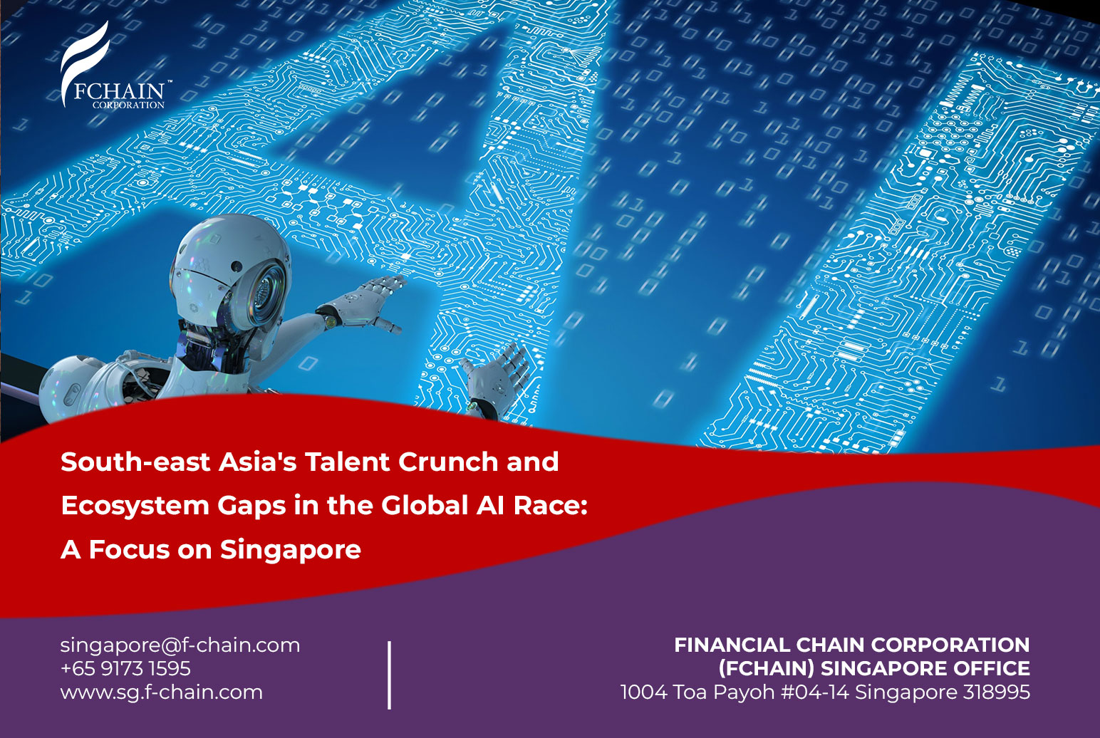 South-east Asia’s Talent Crunch and Ecosystem Gaps in the Global AI Race: A Focus on Singapore