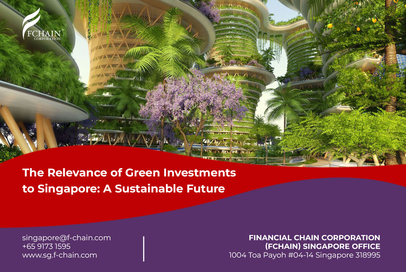 The Relevance of Green Investments to Singapore: A Sustainable Future