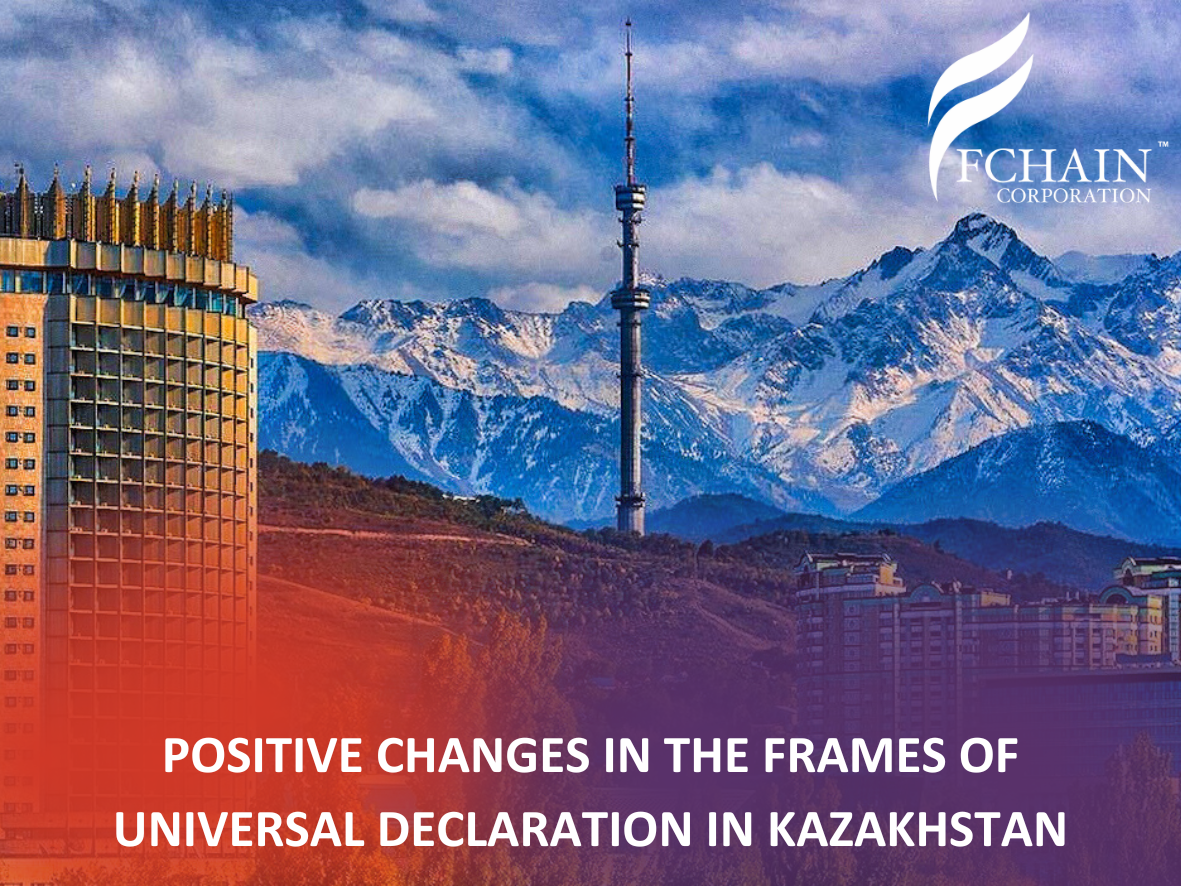 POSITIVE CHANGES IN THE FRAMES OF UNIVERSAL DECLARATION IN KAZAKHSTAN