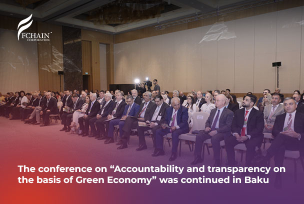 The conference on “Accountability and transparency on the basis of Green Economy” was continued in Baku