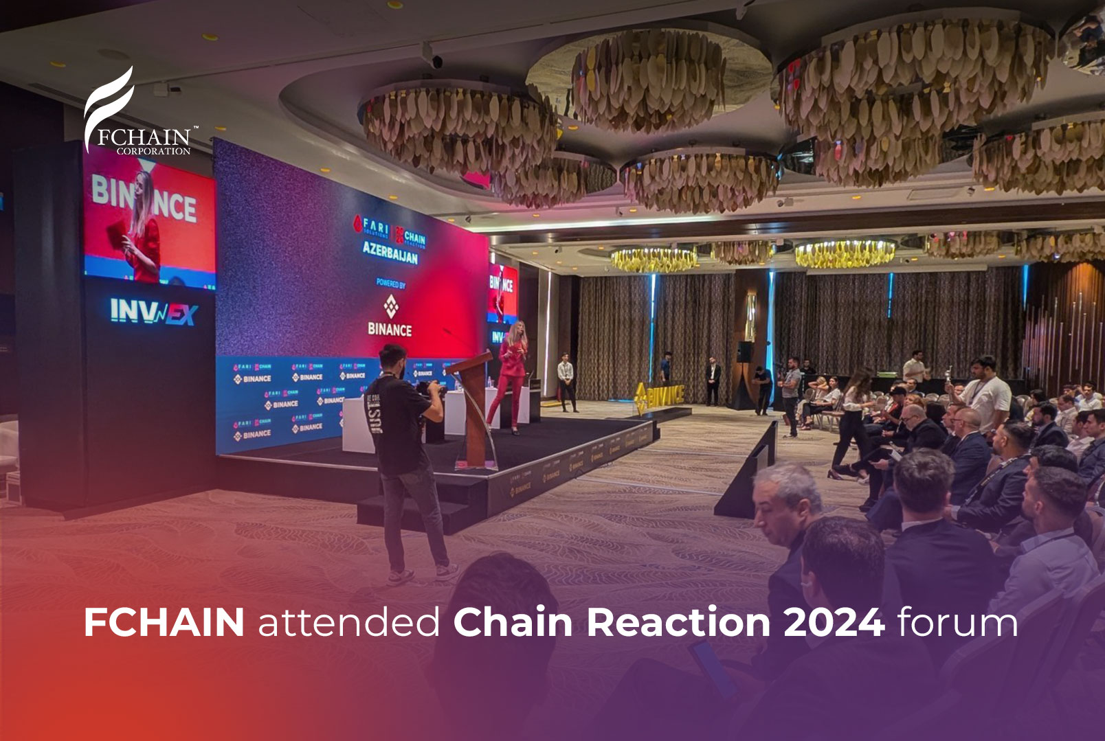 FCHAIN attended Chain Reaction 2024 forum