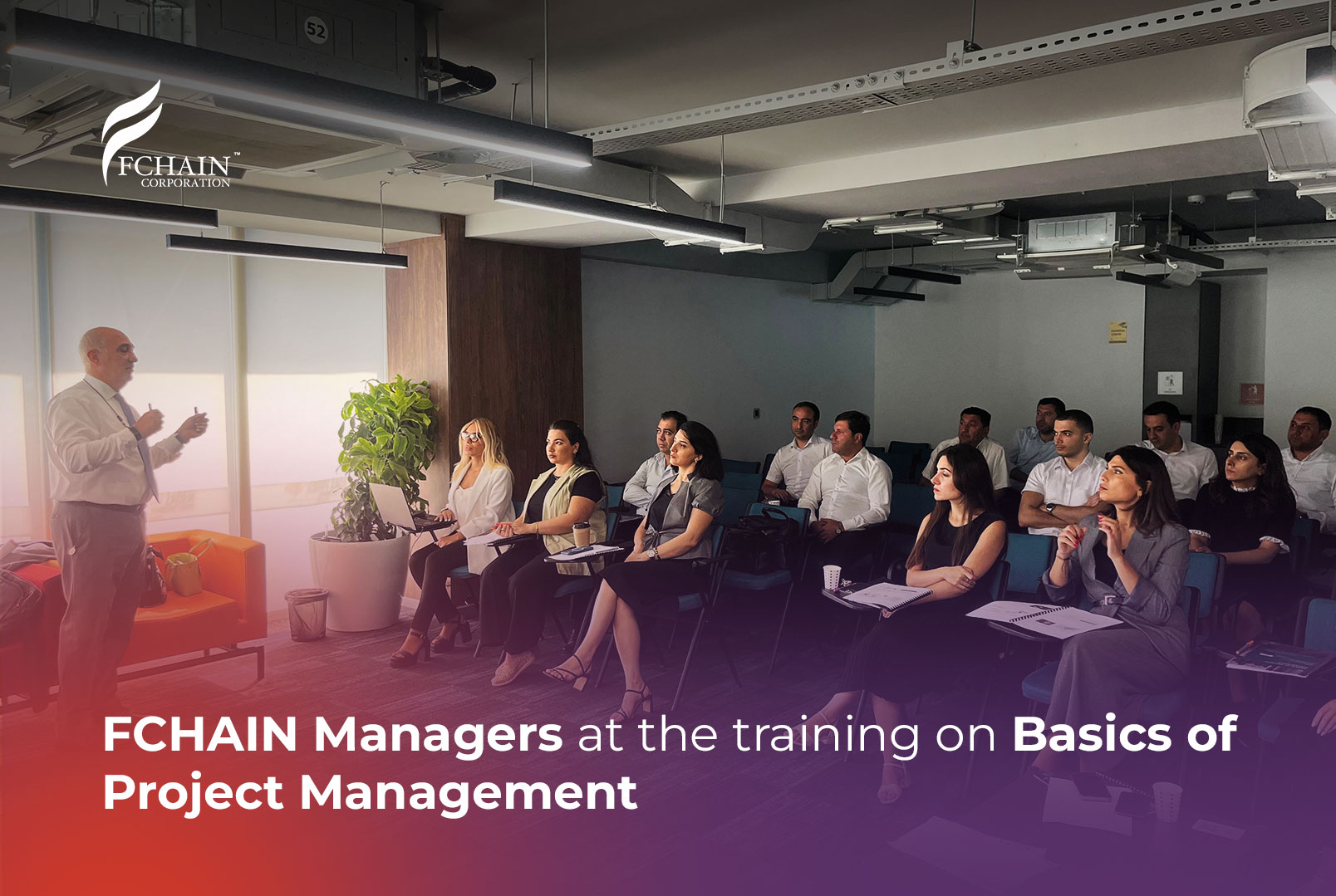 FCHAIN’s Managers started a five-day training “Basics on Project Management”