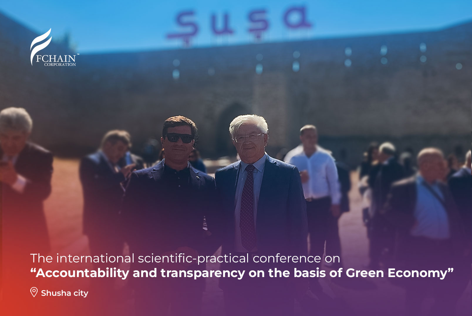 The international scientific-practical conference on “Accountability and transparency on the basis of Green Economy” in Shusha city