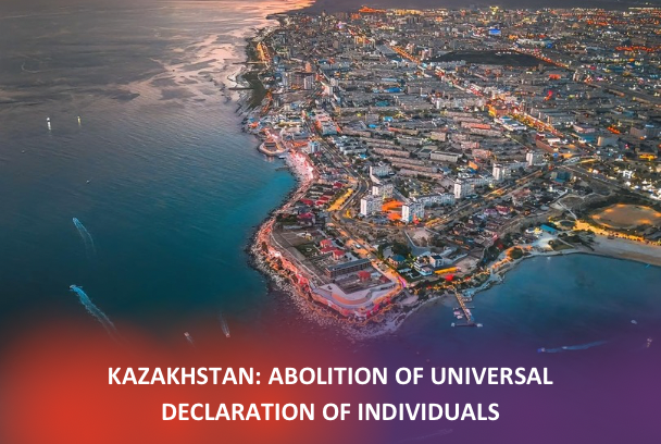 Abolition of universal declaration of individuals in Kazakhstan