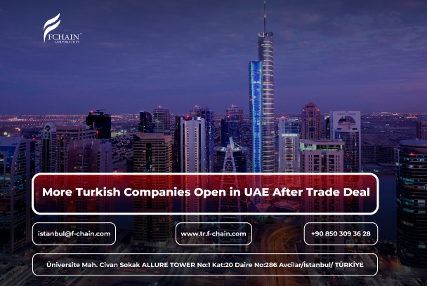 More Turkish Companies Open in UAE After Trade Deal