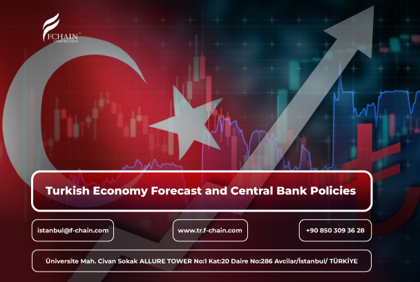 Turkish Economy Forecast and Central Bank Policies