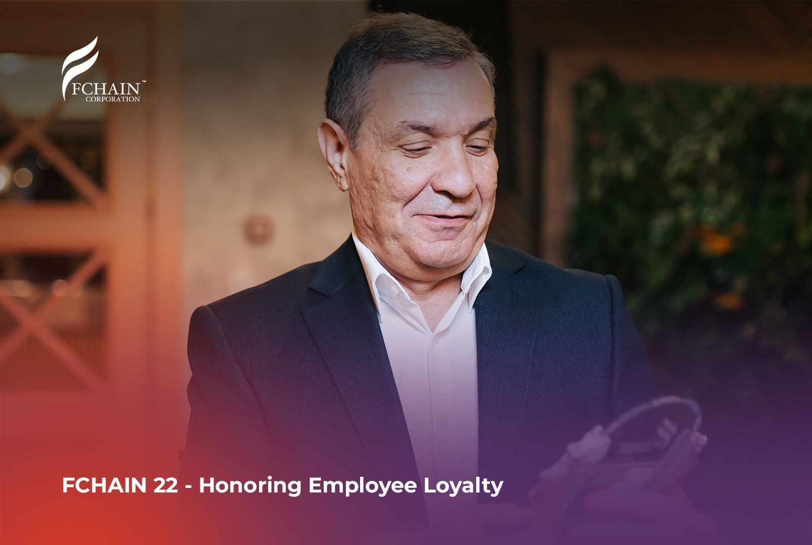 FCHAIN 22 – Honoring Employee Loyalty