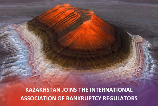 Kazakhstan joins the International Association of Bankruptcy Regulators