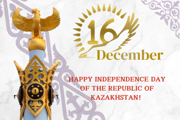 Happy Independence Day of The Republic of Kazakhstan!