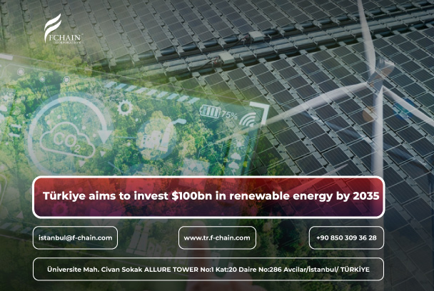 Türkiye aims to invest $100bn in renewable energy by 2035.