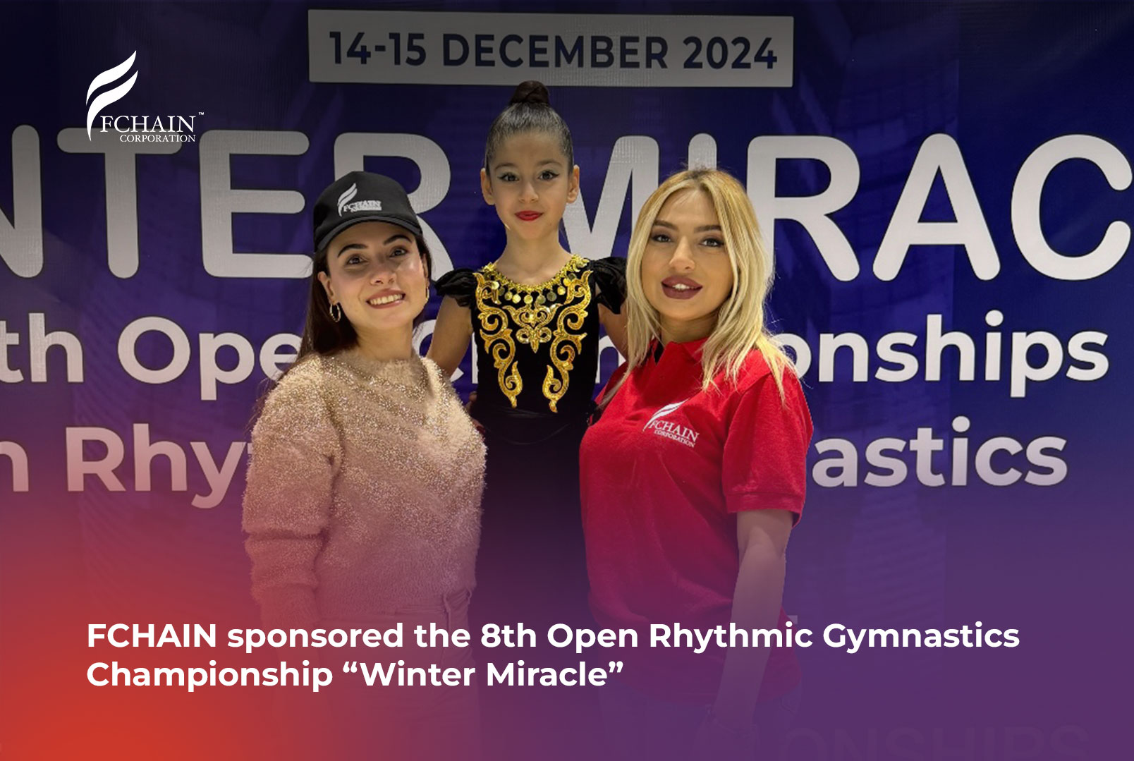 FCHAIN sponsored the 8th Open Rhythmic Gymnastics Championship “Winter Miracle”.