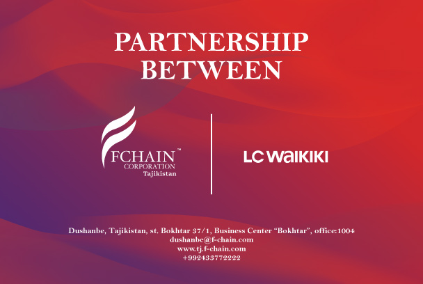 New Partnership between FCHAIN Tajikistan and the globally renowned brand LC Waikiki