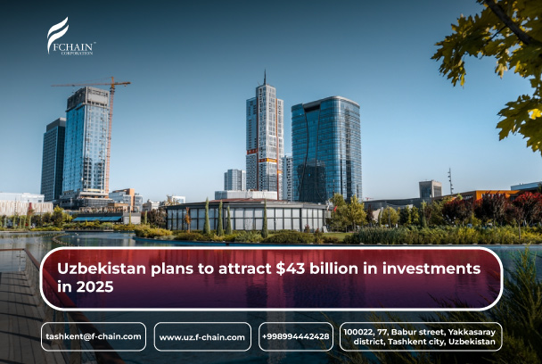 Uzbekistan plans to attract $43 billion in investments in 2025