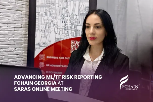 FChain Georgia Participates in SARAS Online Informational Meeting on ML/TF Risk Reporting