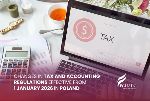 Changes in Tax and Accounting Regulations Effective from 1 January 2026 in Poland