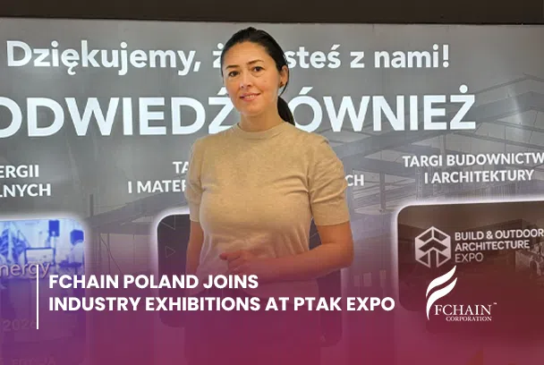 FChain Poland Attended Industry Exhibitions at Ptak Warsaw Expo