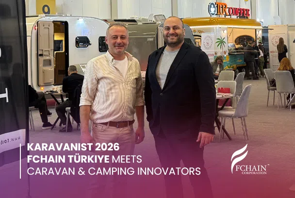 KARAVANIST 2026: FCHAIN Türkiye Engages with Industry Leaders