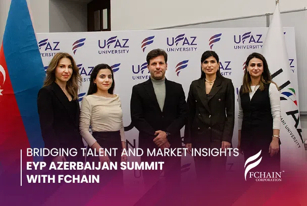 FChain’s Contribution to Youth Empowerment at the EYP Azerbaijan Financial Summit