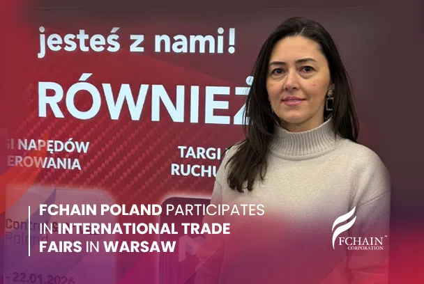 FCHAIN Poland Participates in International Trade Fairs in Warsaw