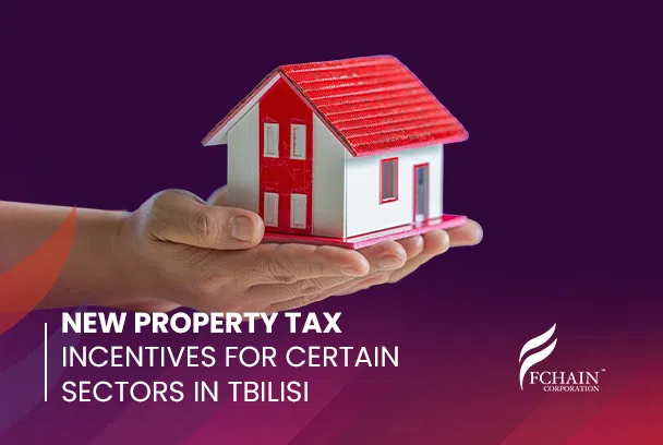 New Property Tax Incentives for Certain Sectors in Tbilisi
