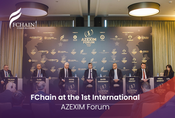 Financial Chain Corporation Participated in the 1st International AZEXIM Forum