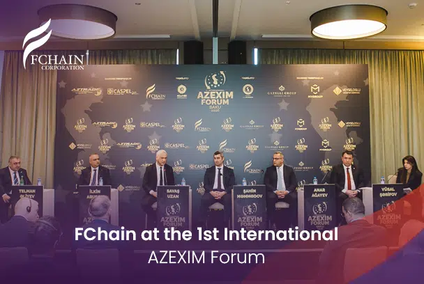 Financial Chain Corporation Participated in the 1st International AZEXIM Forum