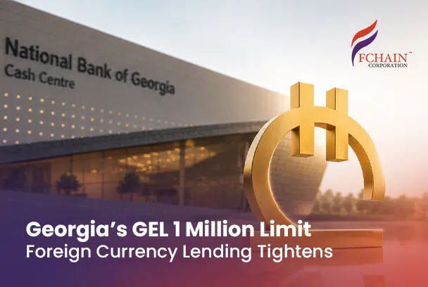 Georgia Raises Minimum Threshold for Foreign Currency Loans to GEL 1 Million