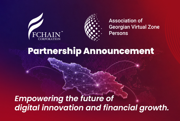 FChain Signs Memorandum of Cooperation with the Association of Georgian Virtual Zone Persons
