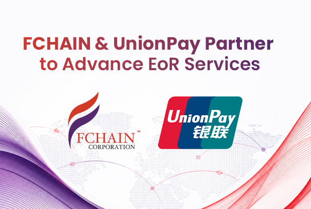 FCHAIN & UnionPay Partner to Advance EoR Services