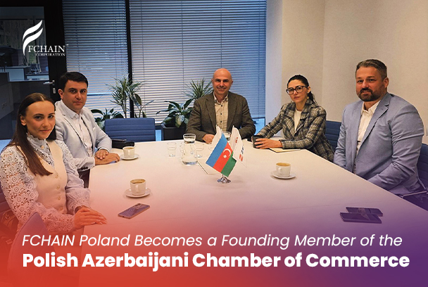 FCHAIN Poland Becomes a Founding Member of the Polish-Azerbaijani Chamber of Commerce