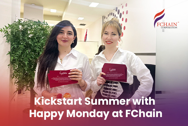 Kickstart Summer with “Happy Monday” at FChain