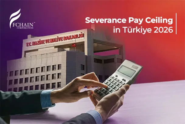 Türkiye’s Severance Pay Ceiling Rises as of 1 July 2026