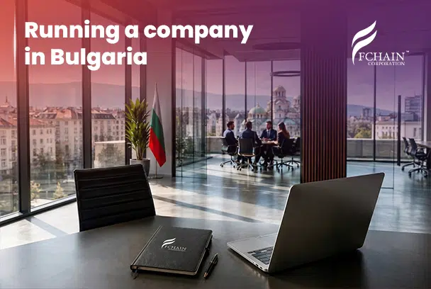 Running a Company in Bulgaria: Company Registration Is Only the First Step