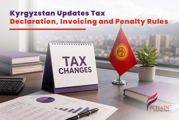Kyrgyzstan Updates Tax Declaration, Invoicing and Penalty Rules