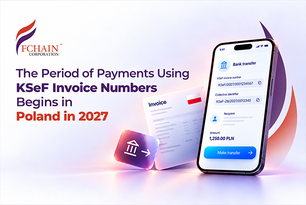 The Period of Payments Using KSeF Invoice Numbers Begins in Poland in 2027